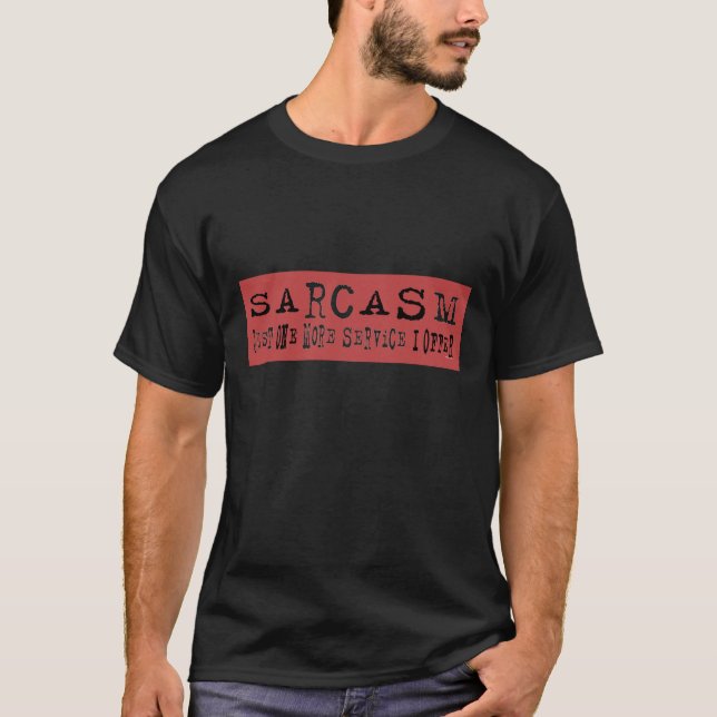 Camiseta Servicio del sarcasmo (Anverso)
