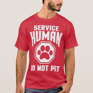 Camiseta Servicio Diseño Humano No Mascota Perro Funny Love