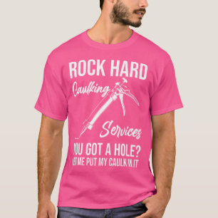 Camiseta Servicios de Calafateo Rock Hard Tienes Un Agujero