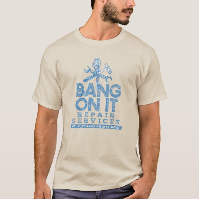Camiseta Servicios De Reparación De Bang On It (Anverso)