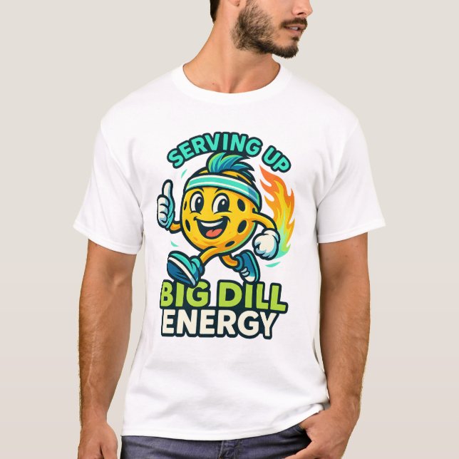 Camiseta Serving Up Big Dill Energy — Cute Pickleball  (Anverso)