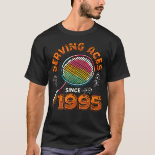 Camiseta Servir Ases Desde 1995 Amante del Bádminton 30 Cum