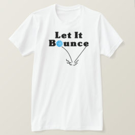 Camiseta Servir de bolas de pellebol deja que bate el azul 