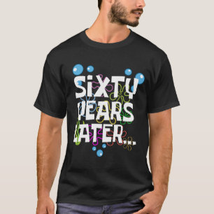 Camiseta Sesenta años después, divertida fiesta de cumpleañ