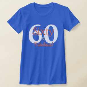 Camiseta Sesenta y fabuloso cumpleaños 60 feliz teñido de a