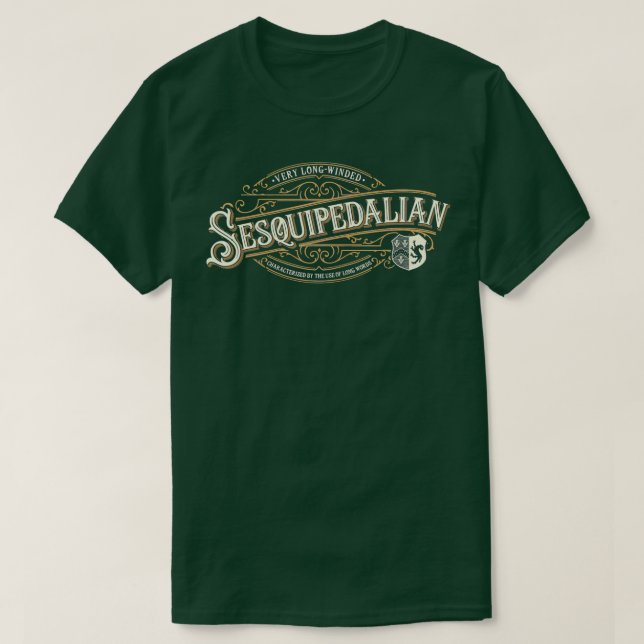 Camiseta Sesquipedalian - Very Long-Winded - Uses Big Words (Diseño del anverso)