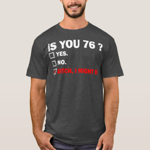 Camiseta setenta y seis cumpleaños 76 años 76