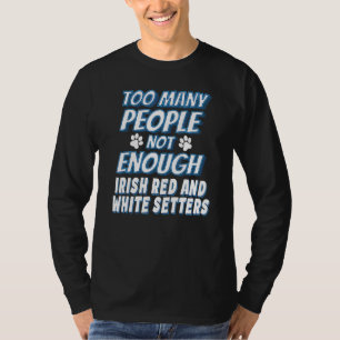 Camiseta Setter Irlandés Rojo Y Blanco Raza Perro Antisocia
