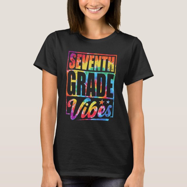 Camiseta Seventh Grade Vibes Back To School Tie Dye 7th Gra (Anverso)