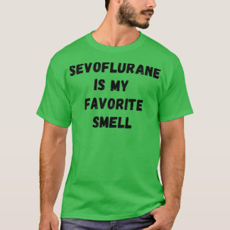Camiseta Sevoflurane es mi olor favorito 1