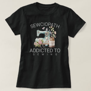 Camiseta Sewciopath – Adicto a Coser