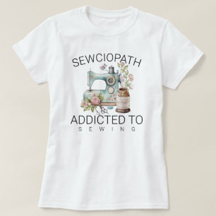 Camiseta Sewciopath - adicto al mascado