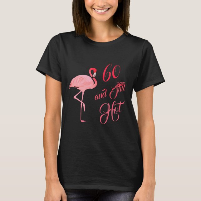 Camiseta Sexagésimo 60.º Humor de Cumpleaños Flamingo (Anverso)