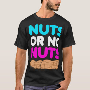 Camiseta Sexo Revela Nueces O No Hay Chica De Bebé