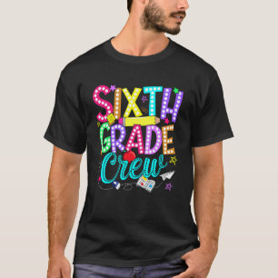 Camiseta Sexto 6to Grado Tripulación Profesor Regreso a la