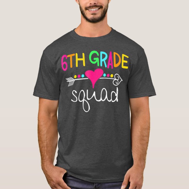 Camiseta Sexto equipo de profesores de 6º grado Squad de re (Anverso)