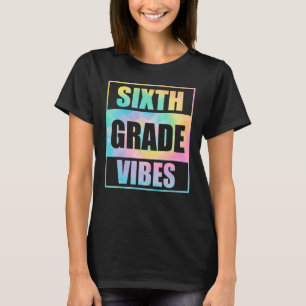 Camiseta Sexto Grado De Vibes Las Profesoras De Sexto Grado