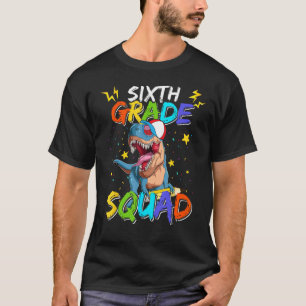 Camiseta Sexto Grado Squad Funny Dinosaur Primer Día De Sch