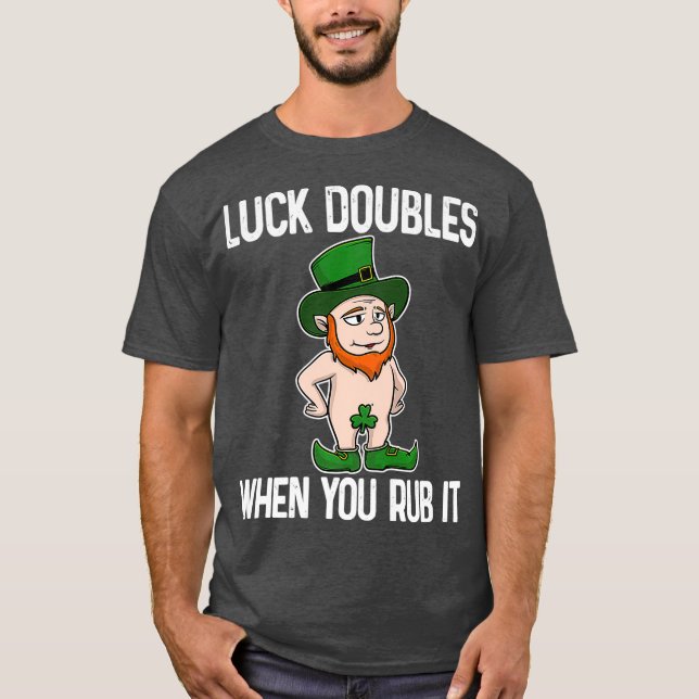 Camiseta Sexy Leprechaun St Patricks Day Dirty Irish Gift (Anverso)