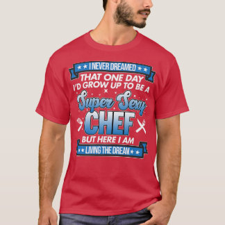 Camiseta Sey Chef Cocina Cocina Cocina Cocina Fabricante Gr