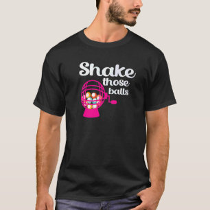 Camiseta Shake esas bolas de Bingo Jugador Mujeres Mamá Abu