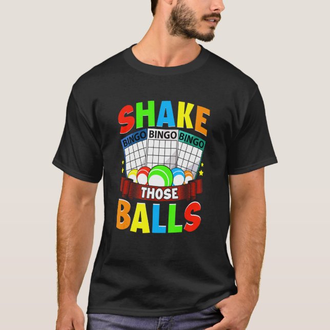 Camiseta Shake Esas Bolas Funny Bingo Jugador Bingo Novelti (Anverso)