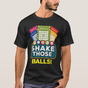Camiseta Shake Esas Bolas Funny Bingo Player Tee Bingo Nov