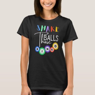 Camiseta Shake Esas Bolas Gracioso Bingo Player Casino Gamb