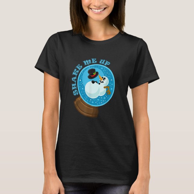 Camiseta Shake Me Up Snowman Snow globo de nieve (Anverso)