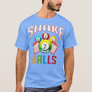 Camiseta Shake That Balls Funny Bingo