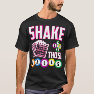 Camiseta Shake That Balls Funny Bingo