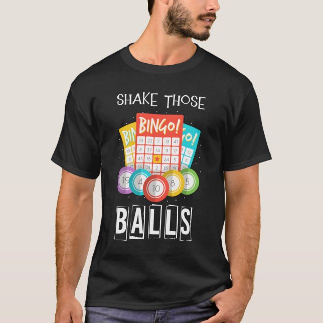 Camiseta Shake Those Balls Bingo Caller Gamble Lottery Bing (Anverso)