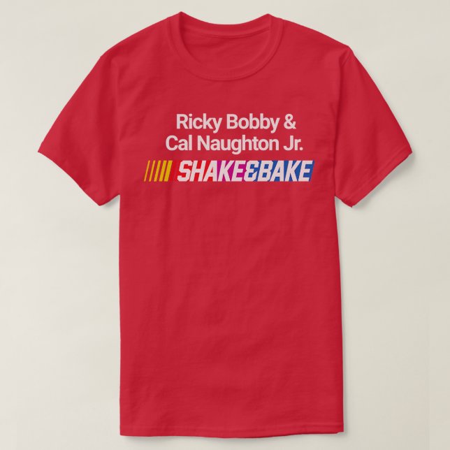 Camiseta Shake y Bake Ricky Bobby Cal Naughton Jr (Diseño del anverso)