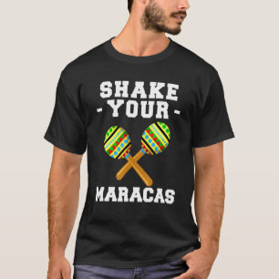 Camiseta Shake Your Maracas Latin Music Sombrero Fi