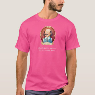 Camiseta Shakespeare dijo que el infierno está vacío.