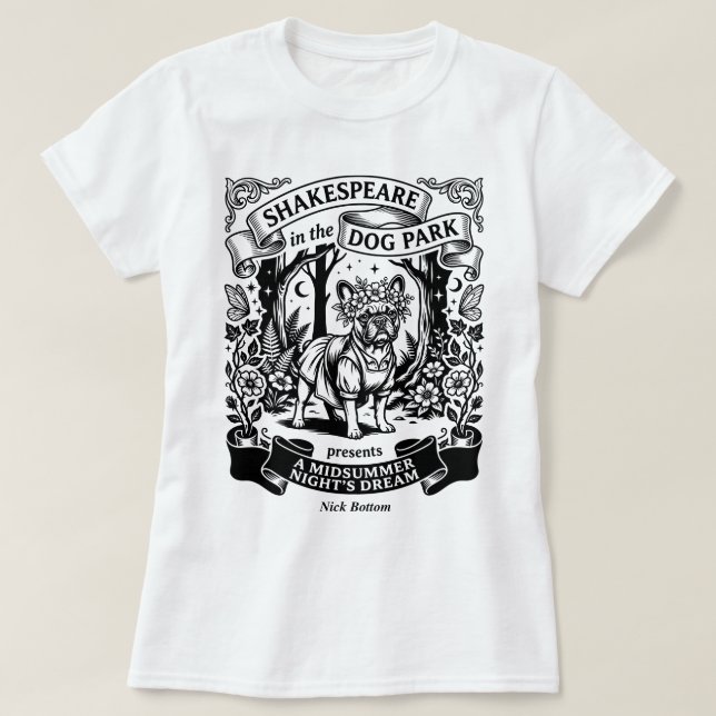 Camiseta Shakespeare en el parque de perros - Nick Bottom (Diseño del anverso)