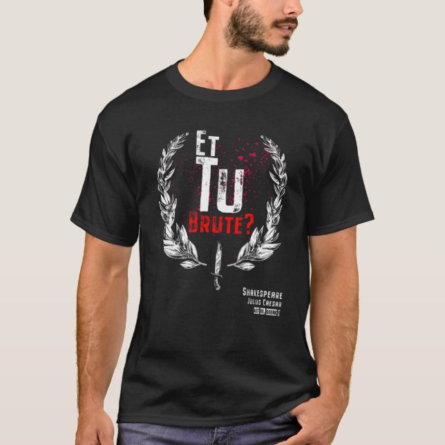 Camiseta Shakespeare Et Tu Brute Julio César (Anverso)