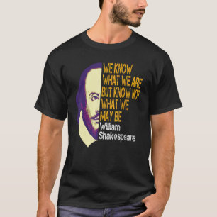Camiseta Shakespeare Lo Que Somos Cita Inspiradora