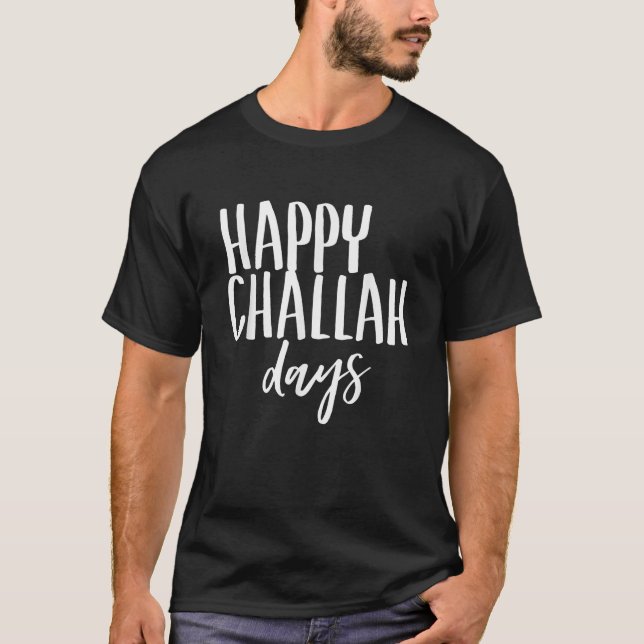 Camiseta Shalom is Peace Designs Happy Challah Days Funny J (Anverso)