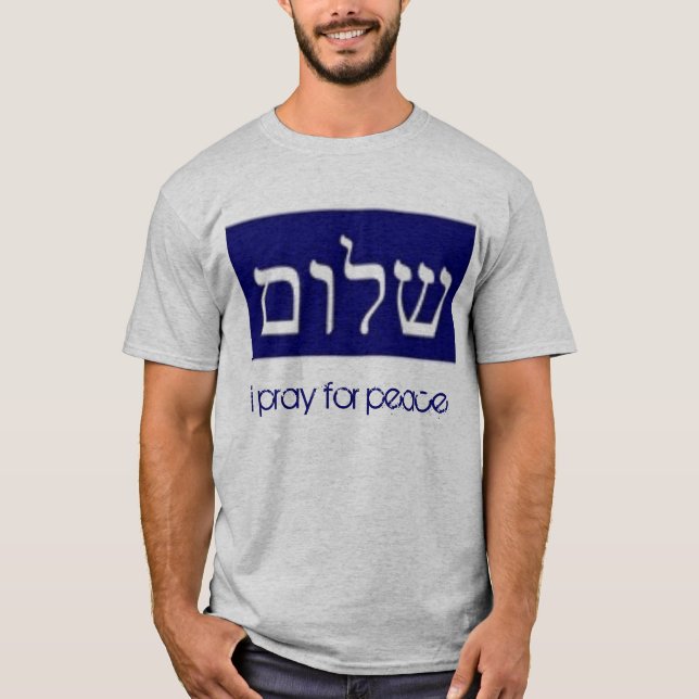 Camiseta shalom, ruego para la paz (Anverso)