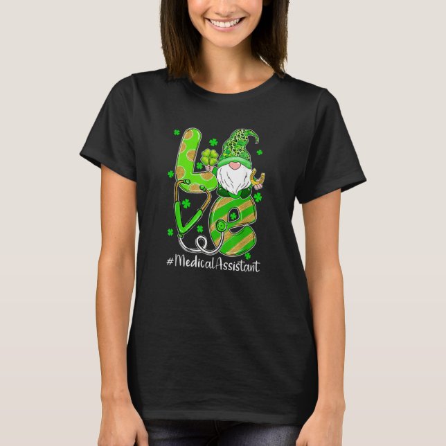 Camiseta Shamrock Gnome Love Medical Assistant St Patricks  (Anverso)
