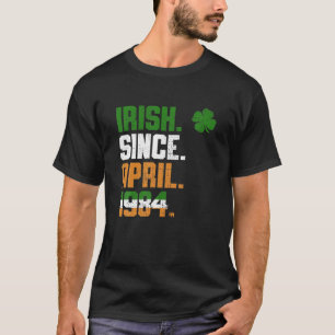 Camiseta Shamrock Irish Since April 1984 Legend St Patricks