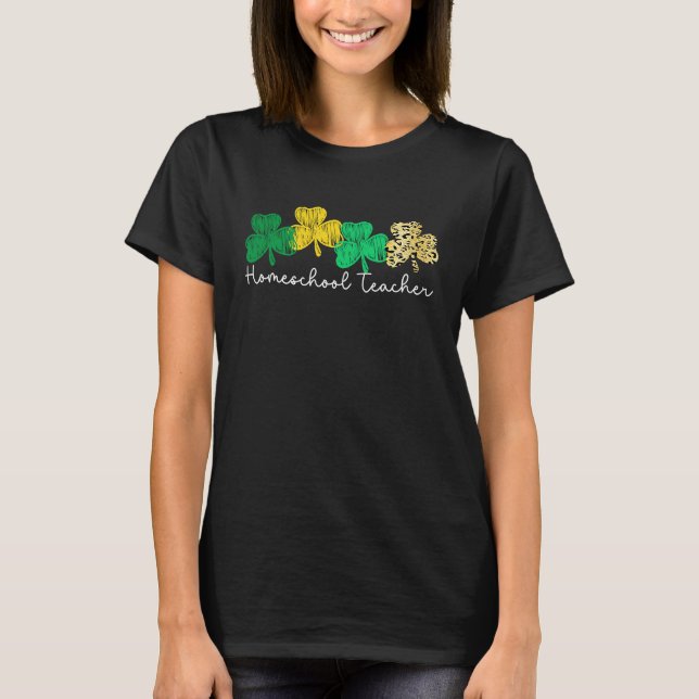 Camiseta Shamrock Saint Paddy's Homeschool Teacher St Patri (Anverso)