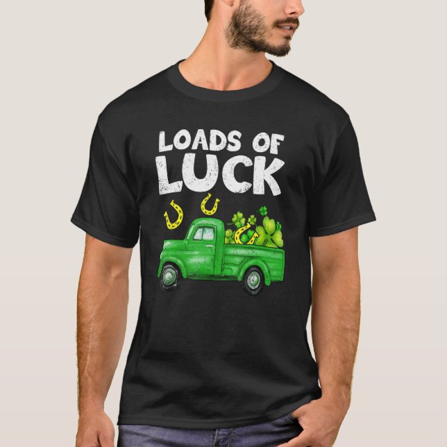 Camiseta Shamrock Truck Load of Luck St Patrick's Day Irish (Anverso)