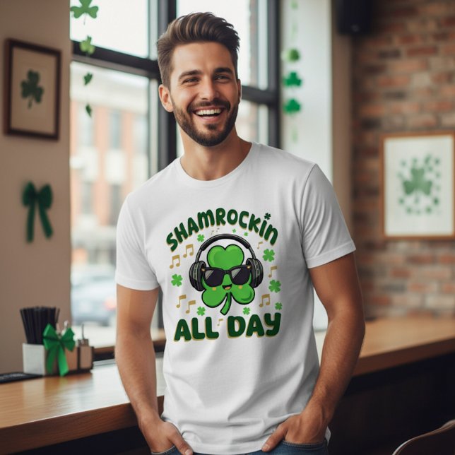 Camiseta Shamrockin' All Day St Patrick's Day  (Subido por el creador)
