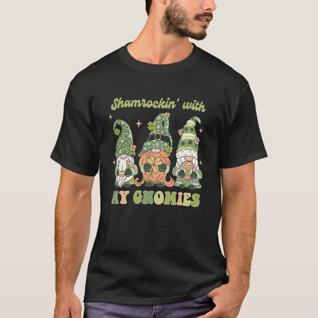 Camiseta Shamrockin' with my Gnomies  St Patricks Day (Anverso)