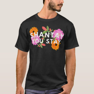 Camiseta Shantay, te quedas con travesía de travesía de tra