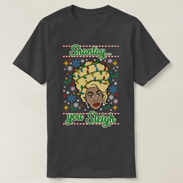 Camiseta Shantay You SLEIGH (Diseño del anverso)