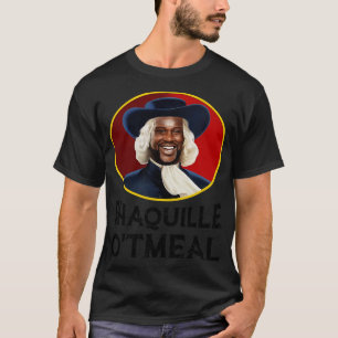 Camiseta Shaquille Oathart Shirt Funny Shaquille Othart TSh