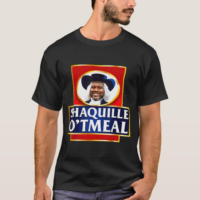 Camiseta Shaquille Oatmeal Funny Meme  (Anverso)